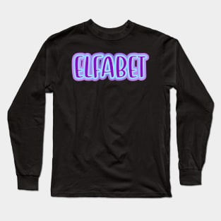 Elfabet Long Sleeve T-Shirt